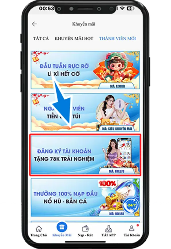 Bước 2 : Chọn Khuyến Mãi Đăng Ký Tài Khoản Trải Nghiệm 78K